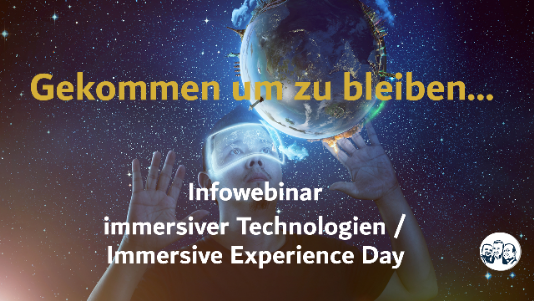 Immersive Technologien / ImmersiveExperienceDay